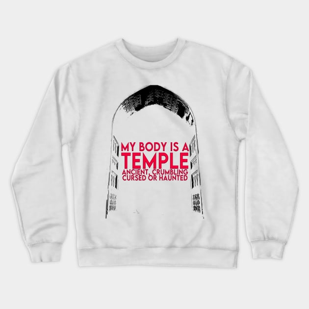 My Body is a Temple, fitness quote. Crewneck Sweatshirt by FasBytes